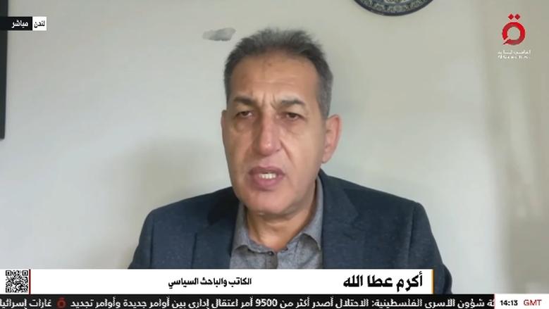 خاص| أكرم عطالله: إسرائيل تستخدم وقف إطلاق النار "للتجهيز للسيناريوهات القادمة"