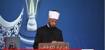   وزير الأوقاف: الإذن الإلهي هو الذي جعلنا ندير أمورنا بنبل وشرف وأخلاق وميزان