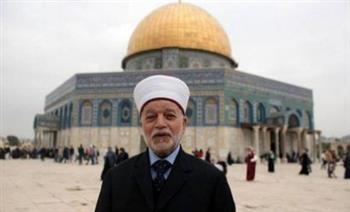   مفتي فلسطين يحذر من الإبادة والتجويع في غزة .. ويطالب العالم بضرورة التحرك لوقف القتل والتهجير