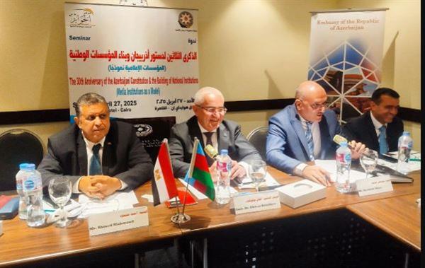 سفير أذربيجان في مصر: الدستور خلق قاعدة قانونية لبناء دولة ديمقراطية