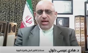 "هادي دلول": لا يمكن القضاء على البرنامج النووي الإيراني بمجرد قصف المنشآت