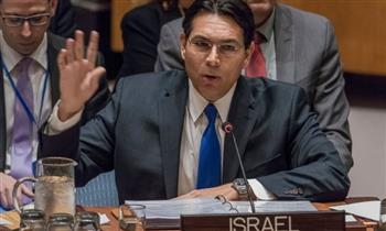   السفير الإسرائيلي بالأمم المتحدة: لا حديث عن دولة فلسطينية في الوقت الحالي