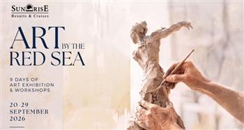   "صن رايز" تستقبل نخبة من فناني العالم بالغردقة في أولى دورات "Art by the Red Sea"