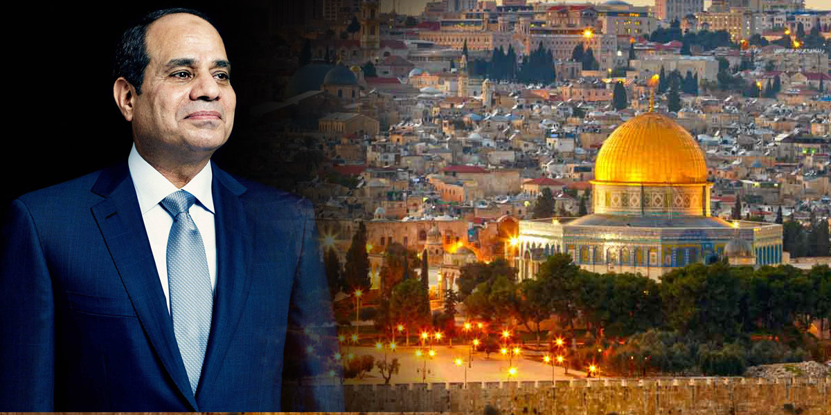   القدس.. ومصر.. والرئيس السيسى