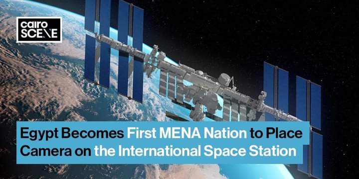   الأولى فى إفريقيا والشرق الأوسط .. «عين مصرية» بمحطة الفضاء الدولية